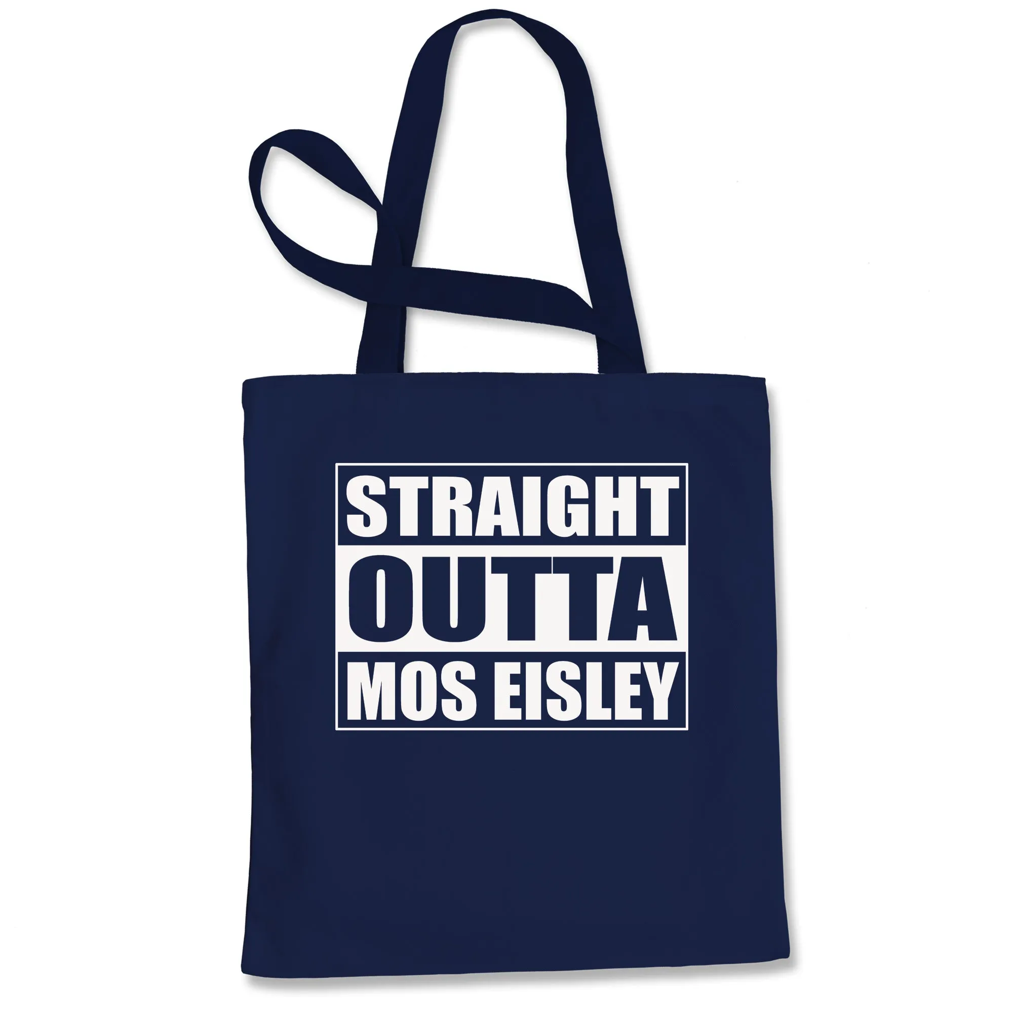 Straight Outta Mos Eisley Tote Bag